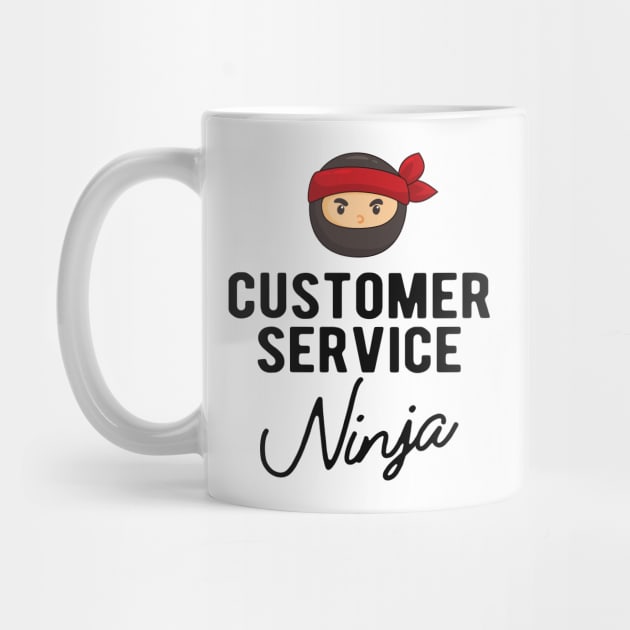 Customer Service Ninja by KC Happy Shop